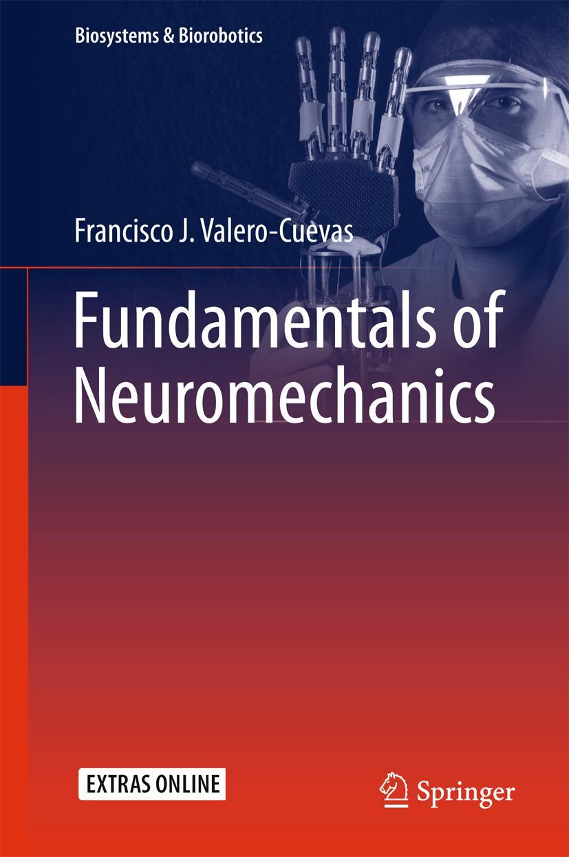 Cover: 9781447167464 | Fundamentals of Neuromechanics | Francisco J. Valero-Cuevas | Buch