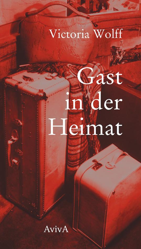 Cover: 9783949302008 | Gast in der Heimat | Victoria Wolff | Buch | 336 S. | Deutsch | 2021