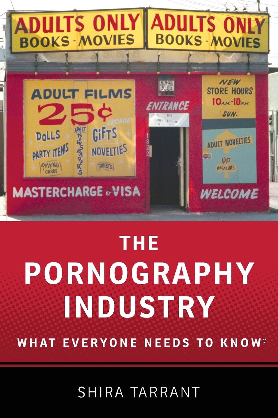 Cover: 9780190205126 | PORNOGRAPHY INDUSTRY WENTK P | Shira Tarrant | Taschenbuch | Englisch