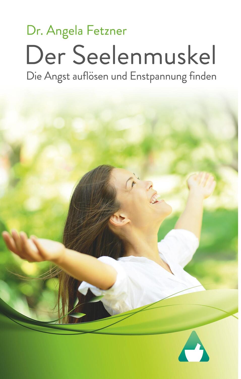 Cover: 9783751902380 | Der Seelenmuskel | Die Angst auflösen und Entspannung finden | Fetzner