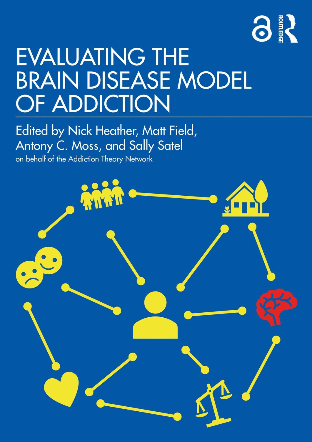 Cover: 9780367470067 | Evaluating the Brain Disease Model of Addiction | Antony Moss (u. a.)