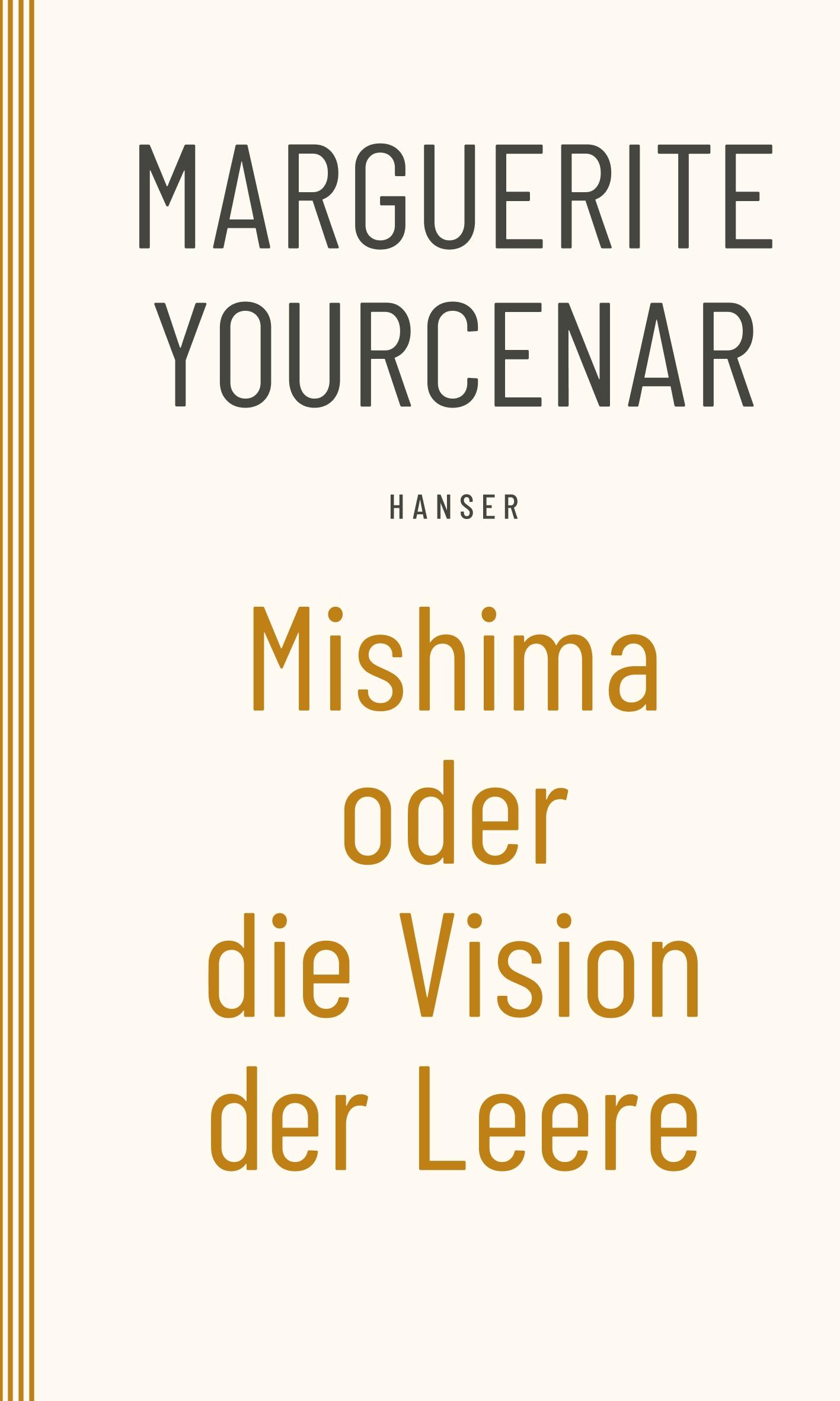 Cover: 9783446266469 | Mishima oder Die Vision der Leere | Marguerite Yourcenar | Taschenbuch