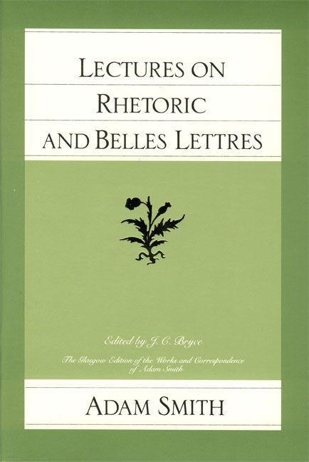 Cover: 9780865970526 | Lectures on Rhetoric and Belles Lettres | Adam Smith | Taschenbuch