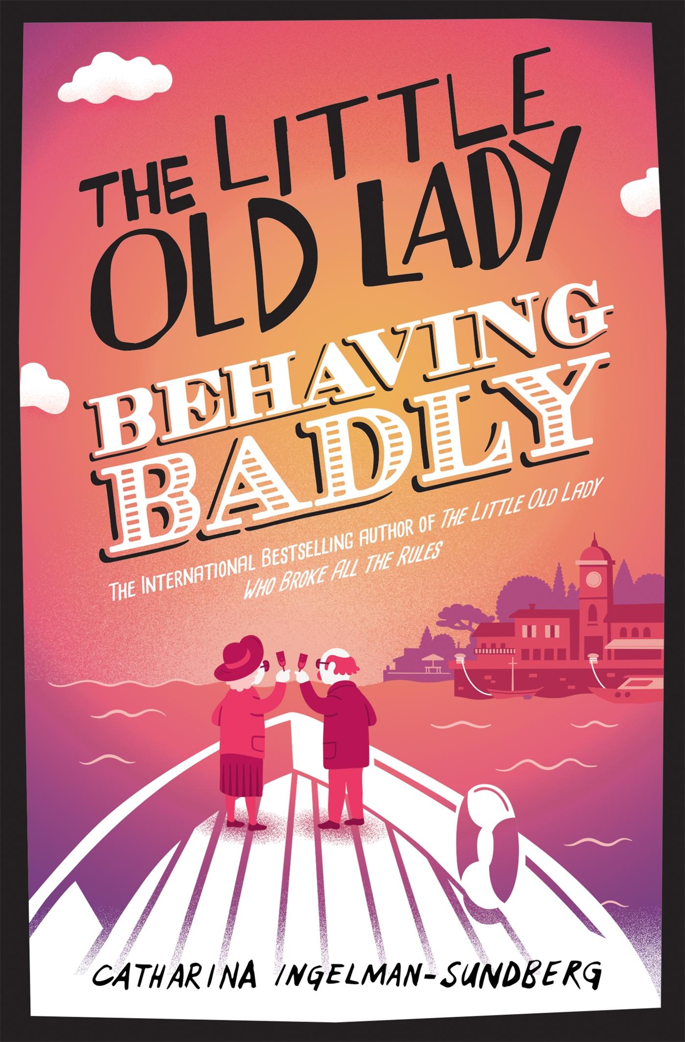 Cover: 9781447281672 | The Little Old Lady Behaving Badly | Little Old Lady 3 | Taschenbuch