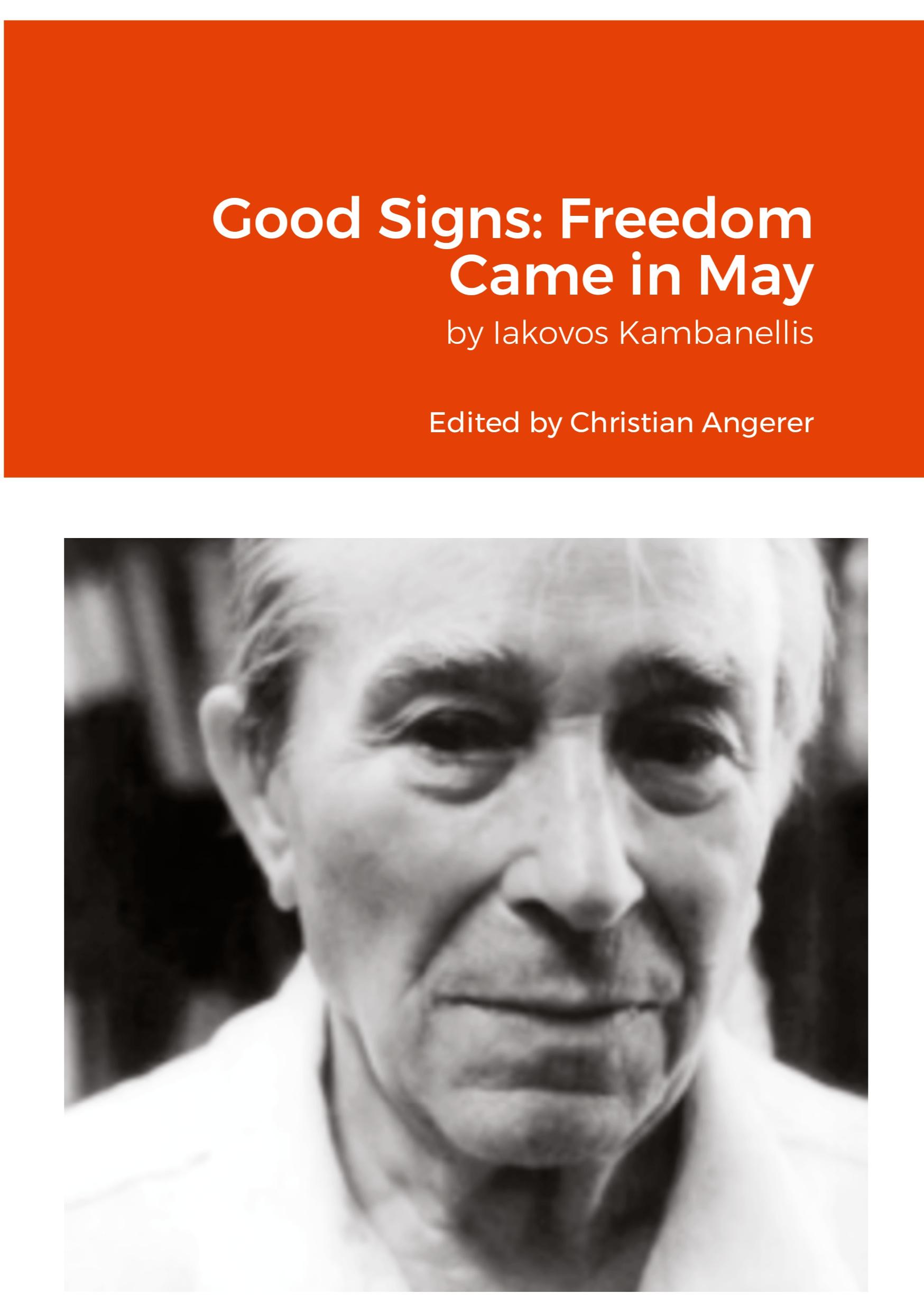 Cover: 9781909275348 | Good Signs | Freedom Came in May | Iakovos Kambanellis | Taschenbuch