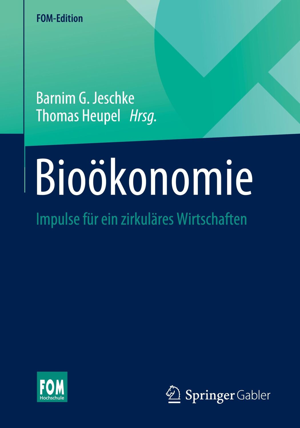 Cover: 9783658343217 | Bioökonomie | Impulse für ein zirkuläres Wirtschaften | Heupel (u. a.)