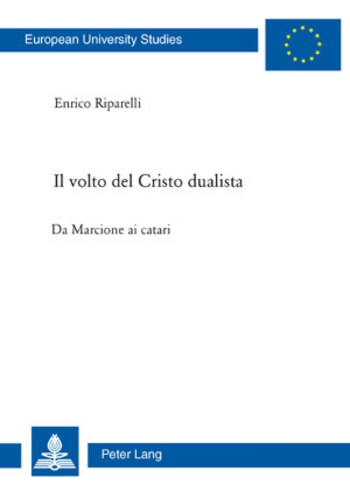 Cover: 9783039114900 | Il volto del Cristo dualista | Da Marcione ai catari | Riparelli