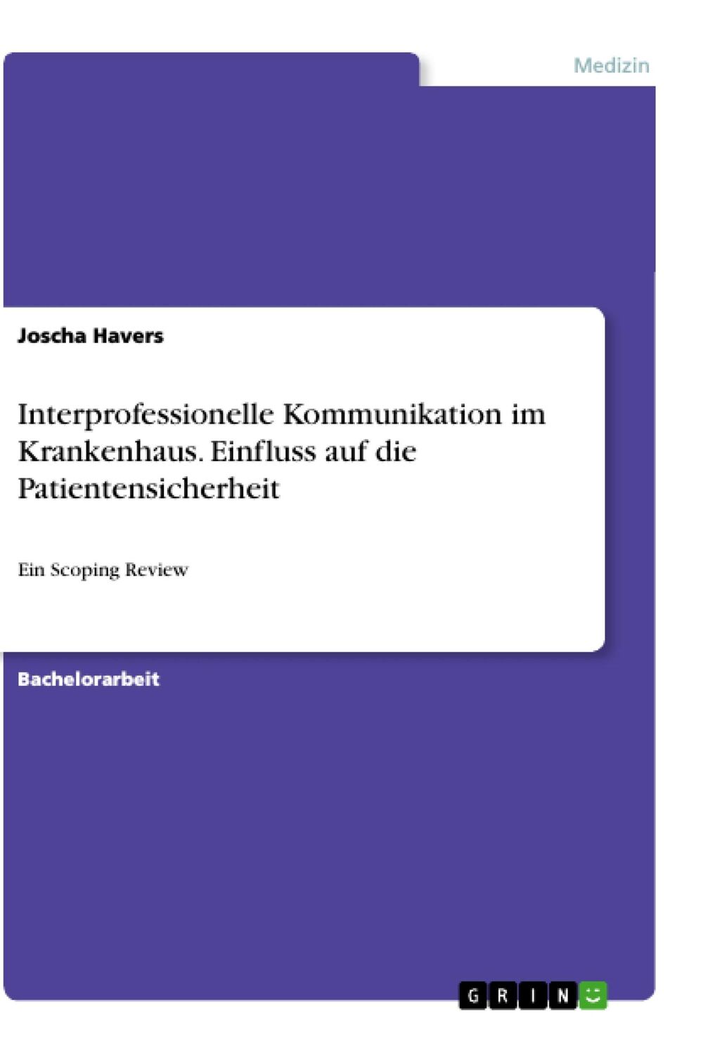 Cover: 9783346620552 | Interprofessionelle Kommunikation im Krankenhaus. Einfluss auf die...