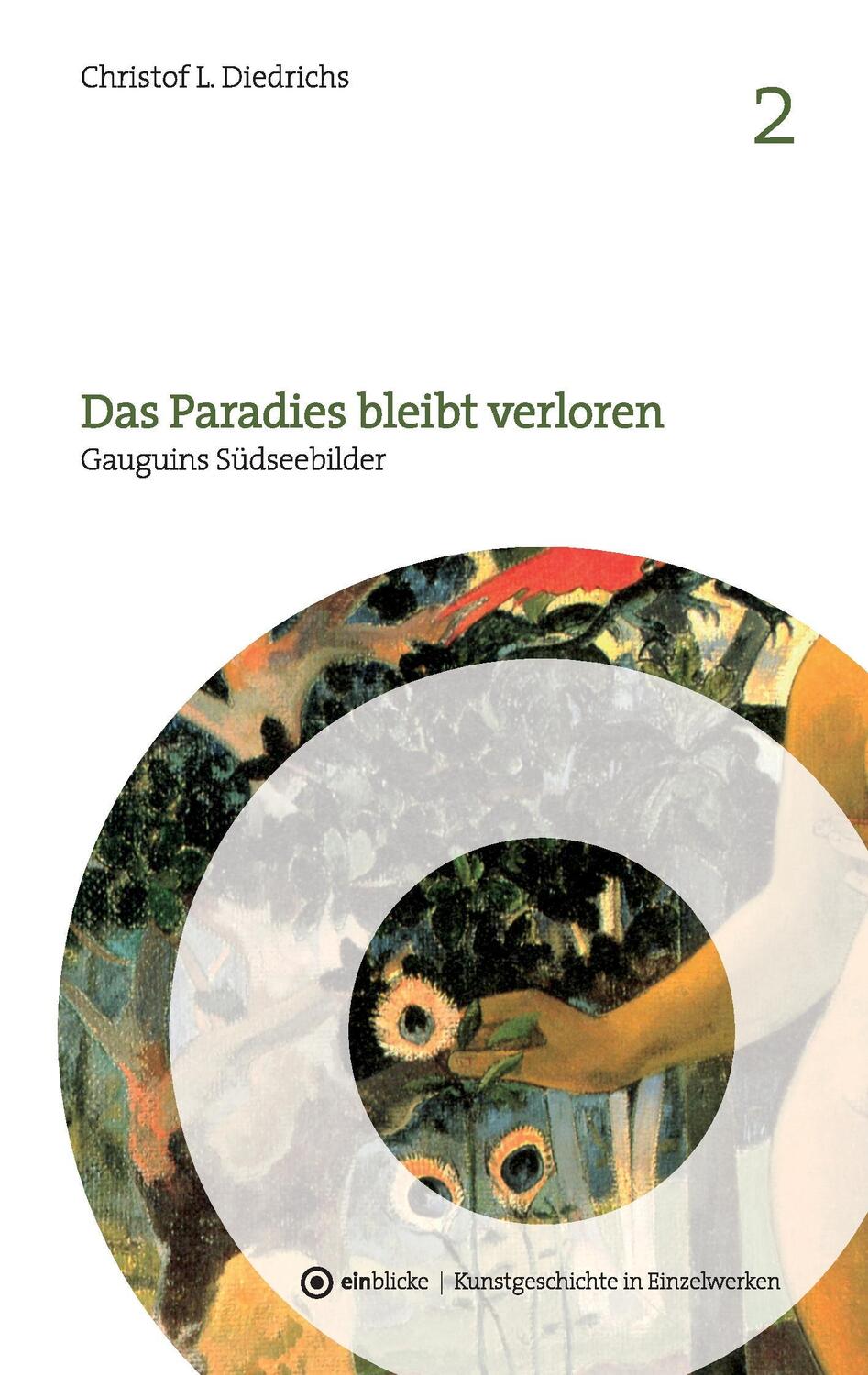 Cover: 9783739220000 | Das Paradies bleibt verloren | Gauguins Südseebilder | Diedrichs