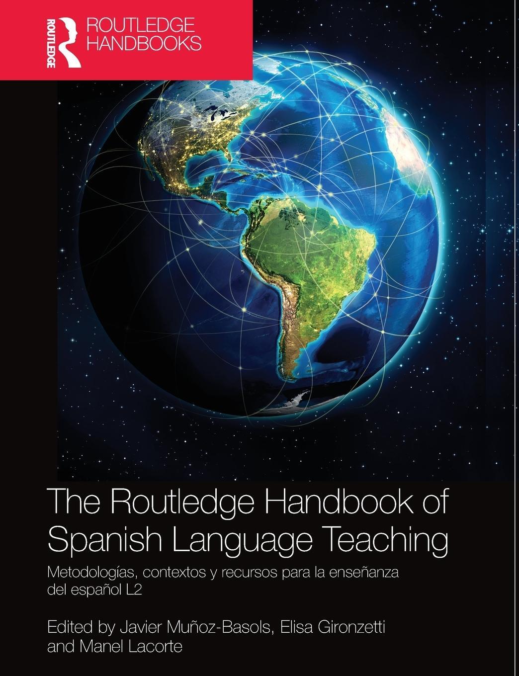 Cover: 9780367580452 | The Routledge Handbook of Spanish Language Teaching | Muñoz-Basols