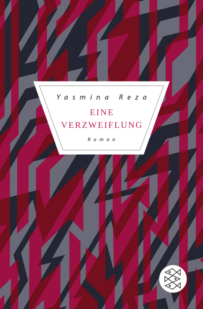 Cover: 9783596703135 | Eine Verzweiflung | Roman | Yasmina Reza | Taschenbuch | 144 S. | 2019