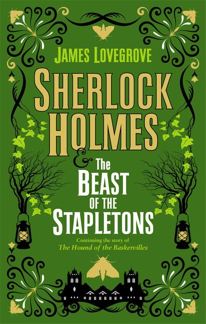 Cover: 9781789094718 | Sherlock Holmes and The Beast of the Stapletons | James Lovegrove