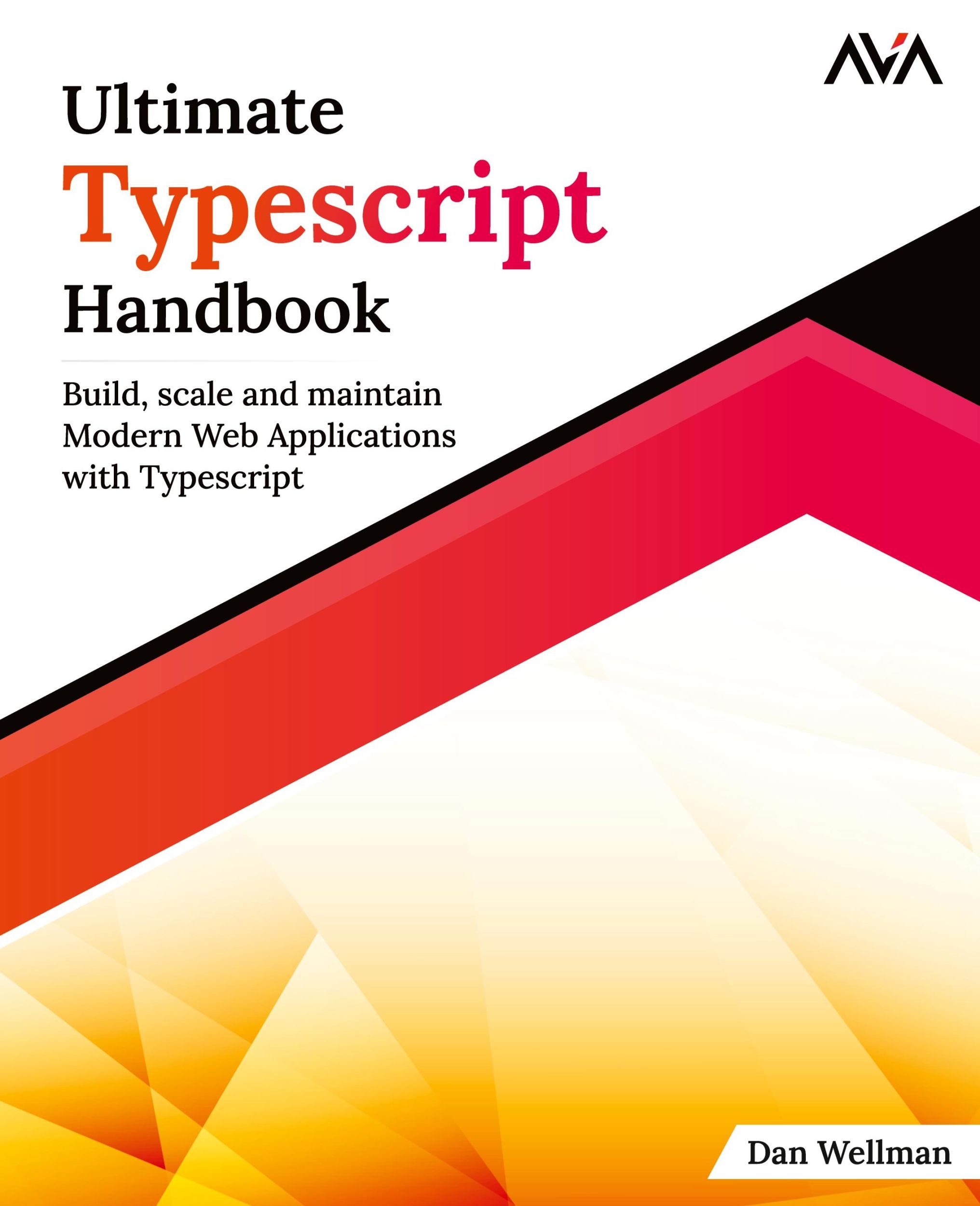 Cover: 9789388590785 | Ultimate Typescript Handbook | Dan Wellman | Taschenbuch | Paperback