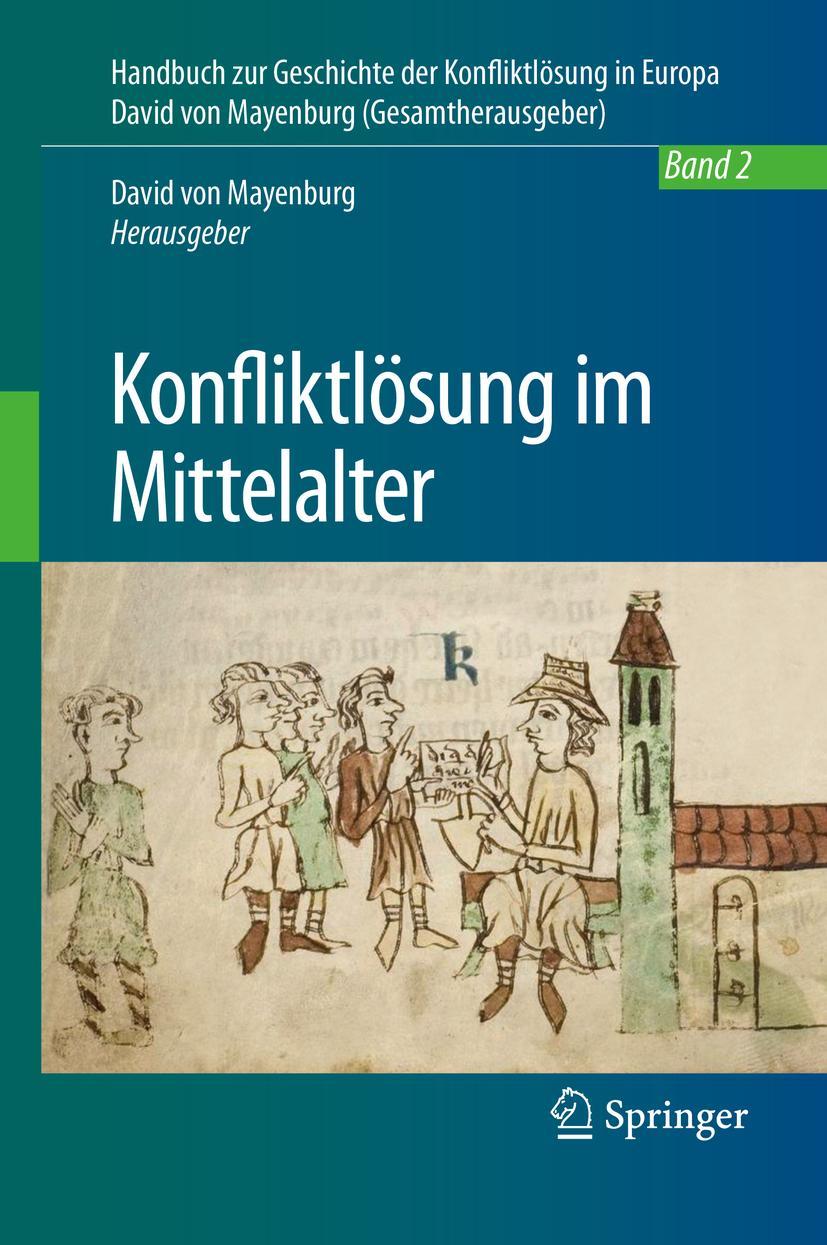 Cover: 9783662560976 | Konfliktlösung im Mittelalter | David Von Mayenburg | Buch | xxxiv