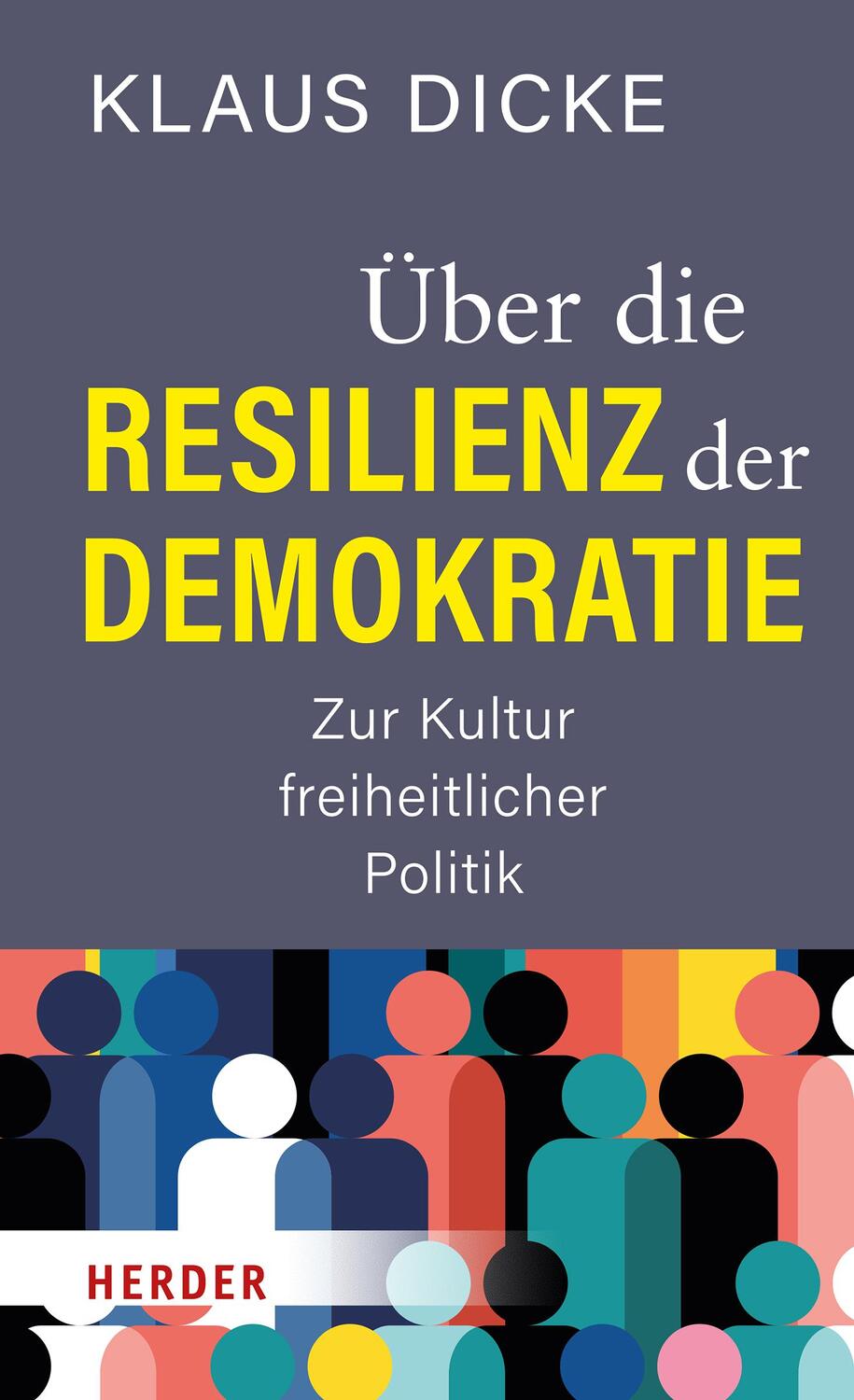 Cover: 9783451394621 | Über die Resilienz der Demokratie | Zur Kultur freiheitlicher Politik