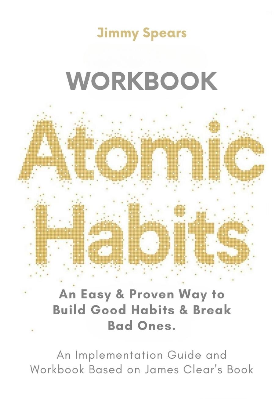 Cover: 9781300915546 | Atomic Habits | Jimmy Spears | Taschenbuch | Paperback | Englisch