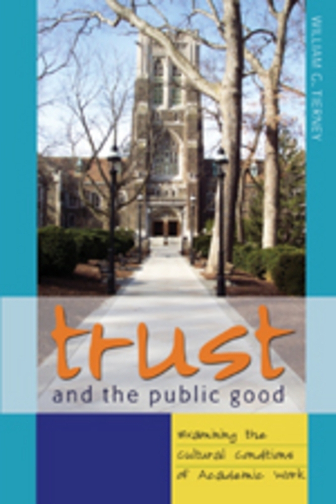 Cover: 9780820486505 | Trust and the Public Good | William G. Tierney | Taschenbuch