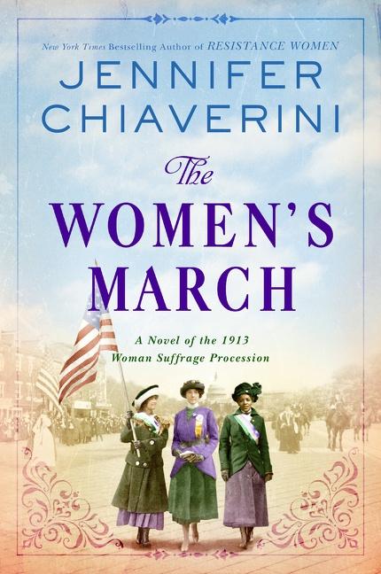 Cover: 9780062976024 | The Women's March | A Novel of the 1913 Woman Suffrage Procession