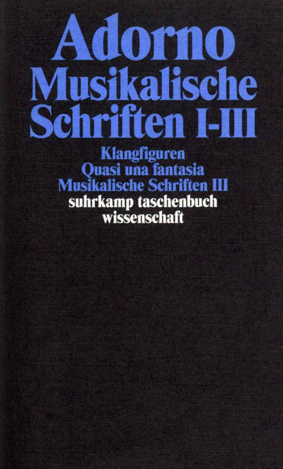 Cover: 9783518293164 | Musikalische Schriften 1/3 | Theodor W. Adorno | Taschenbuch | 683 S.