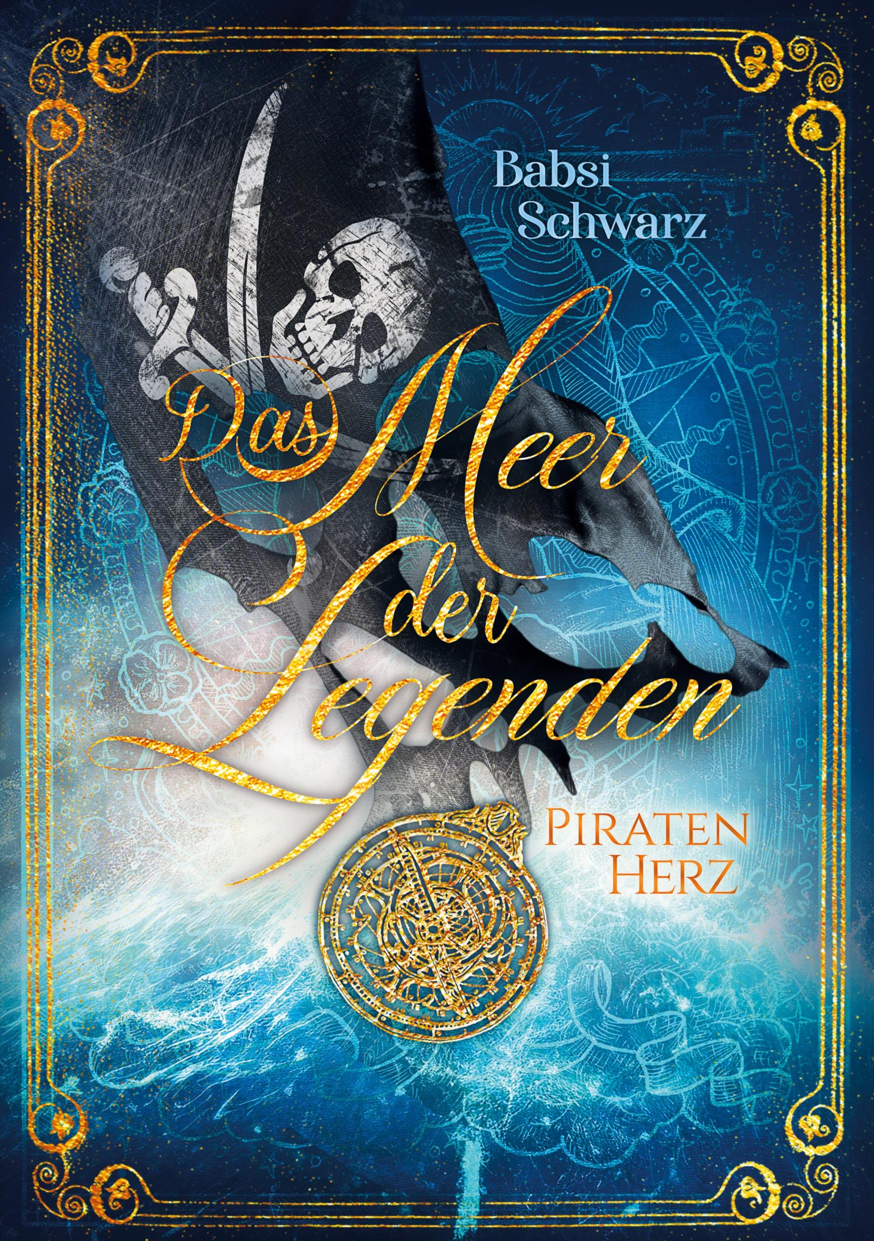 Cover: 9783757905224 | Das Meer der Legenden 2 | Piratenherz | Babsi Schwarz | Taschenbuch