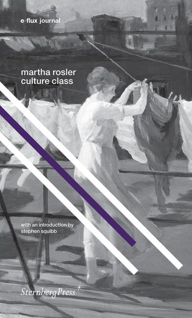 Cover: 9781934105818 | Culture Class | Martha Rosler | Taschenbuch | Kartoniert / Broschiert