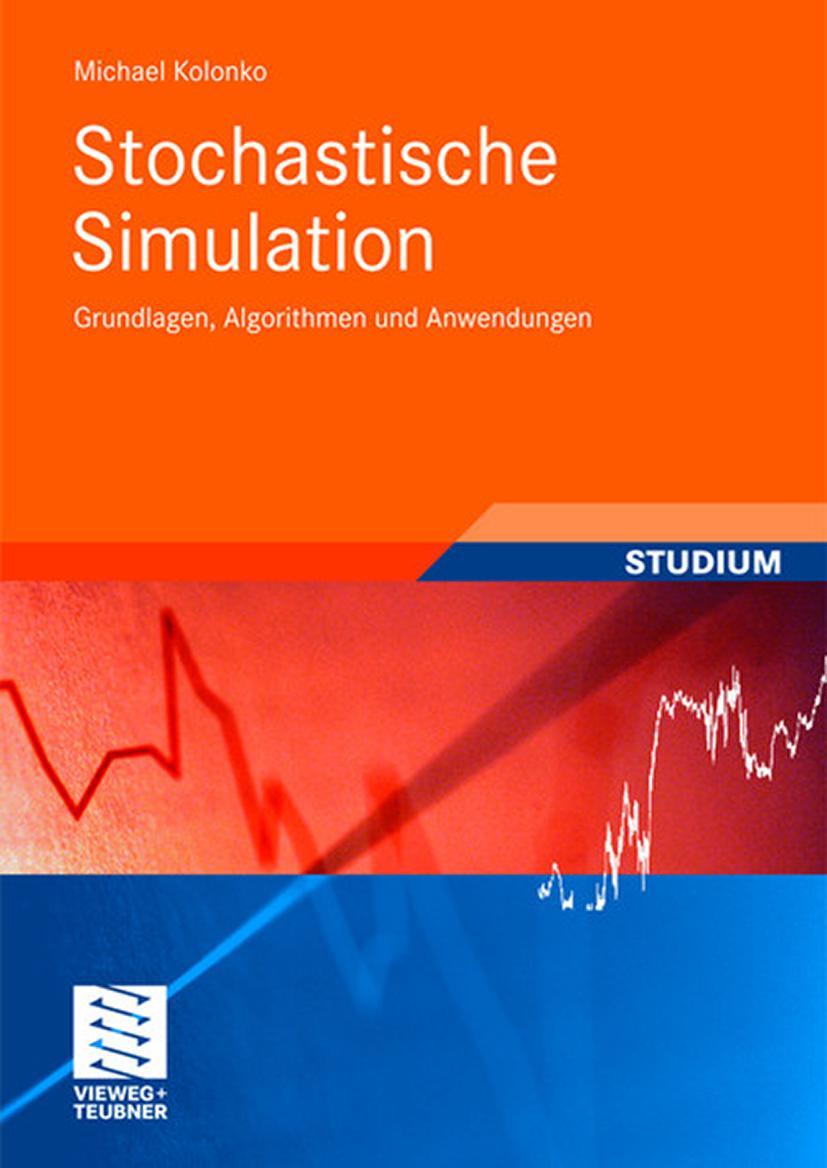 Cover: 9783835102170 | Stochastische Simulation | Grundlagen, Algorithmen und Anwendungen