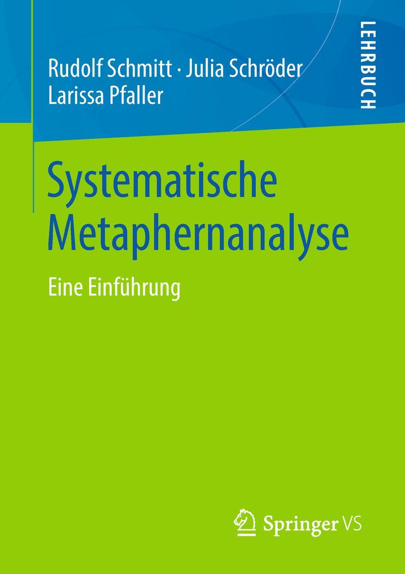 Cover: 9783658214593 | Systematische Metaphernanalyse | Eine Einführung | Schmitt (u. a.) | x