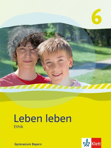 Cover: 9783126954105 | Leben Leben 6. Schülerband Klasse 6. Ausgabe Bayern | Andersson | Buch