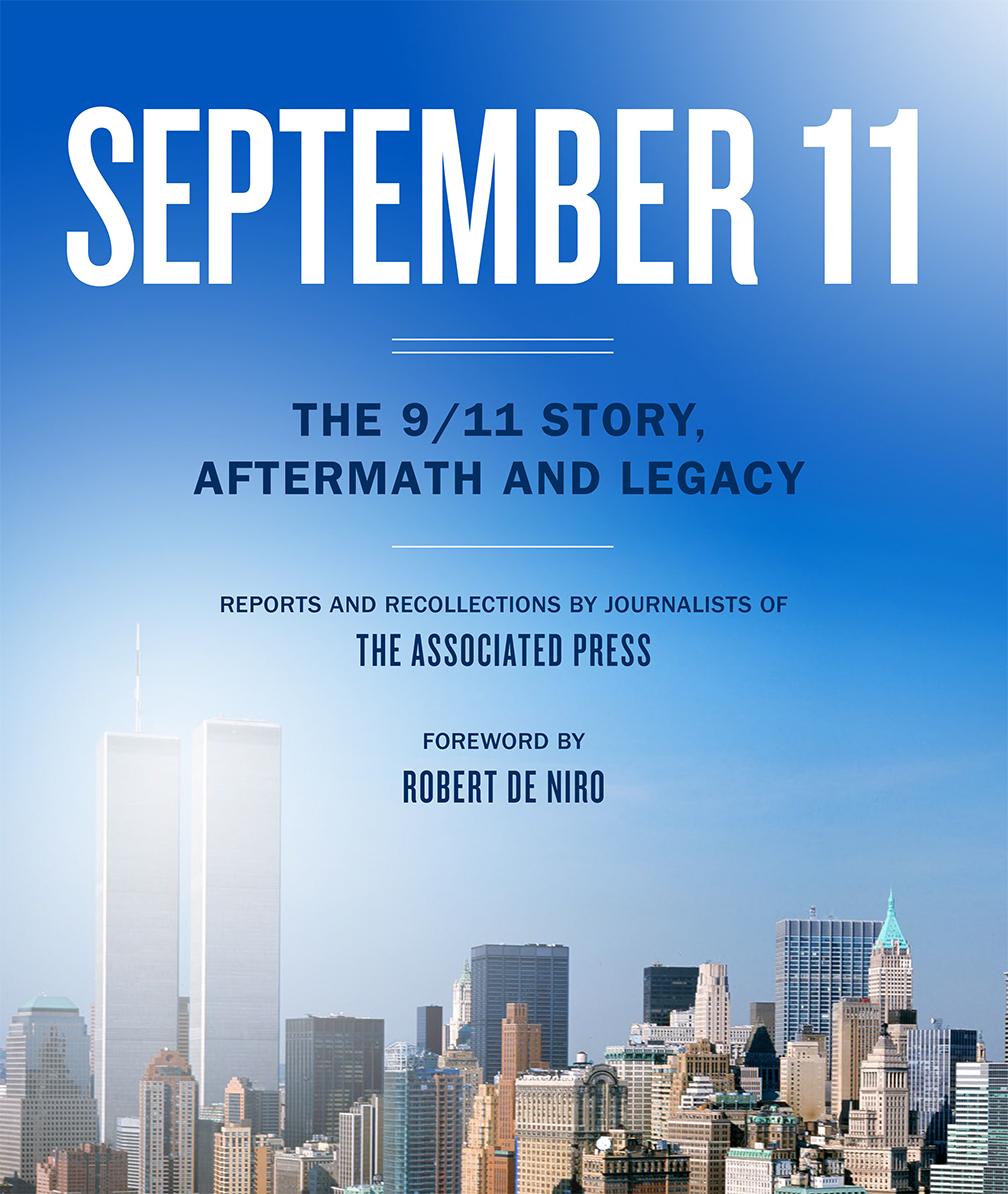 Cover: 9781454943594 | September 11 | The 9/11 Story, Aftermath and Legacy | Associated Press