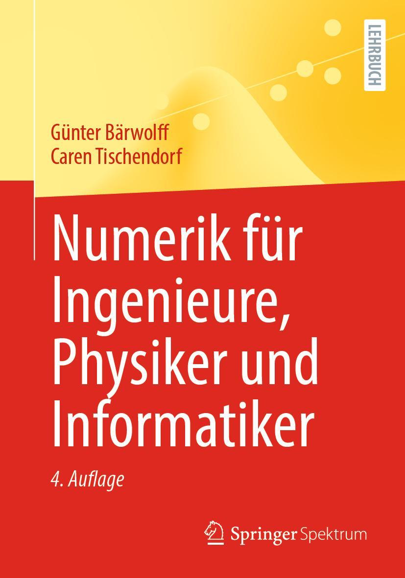 Cover: 9783662652138 | Numerik für Ingenieure, Physiker und Informatiker | Taschenbuch | xx