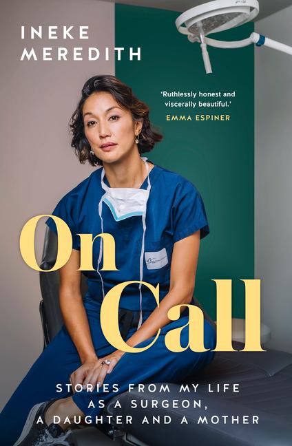 Cover: 9781775542377 | On Call | Stories from my life as a surgeon, a daughter and a mother