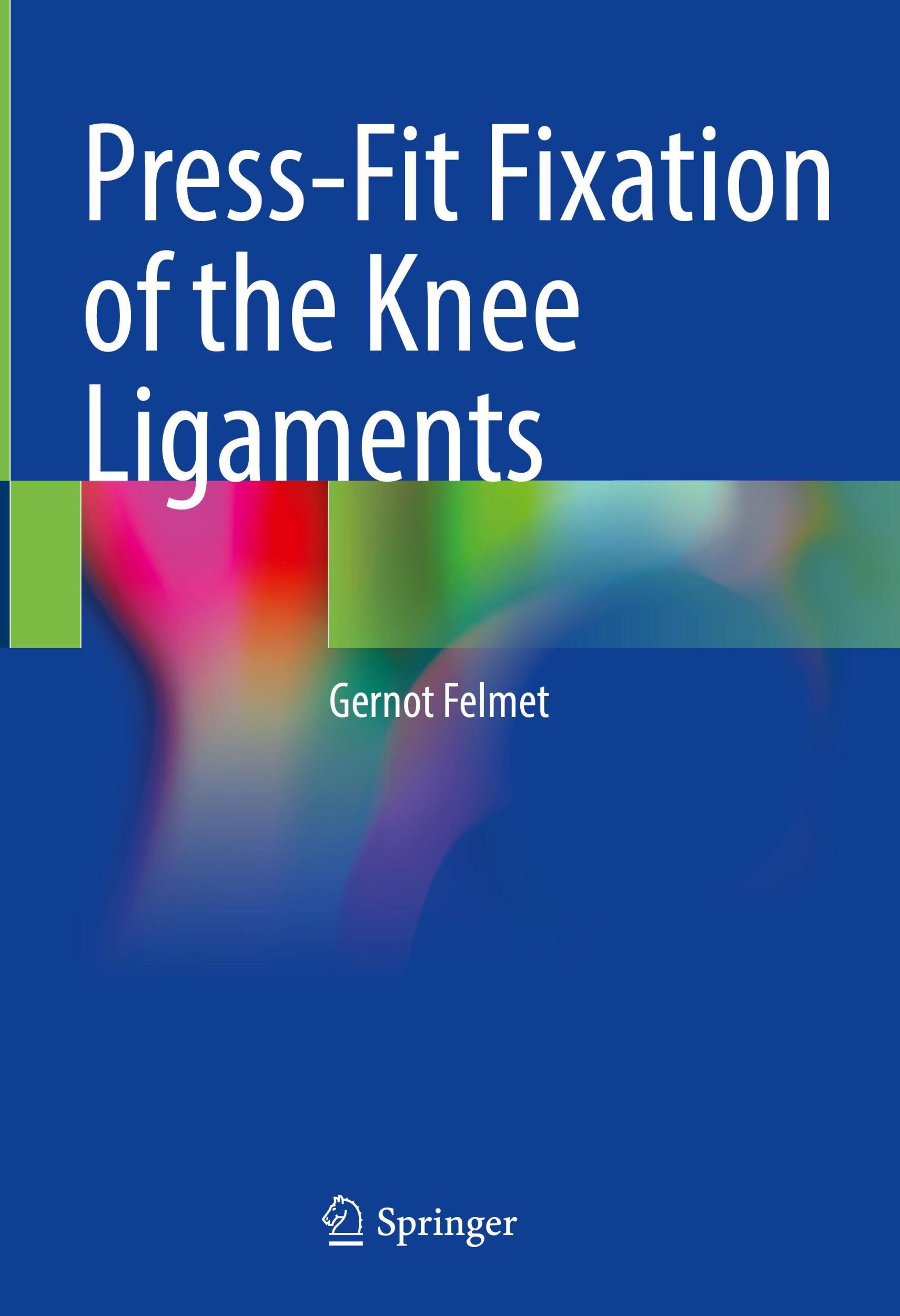 Cover: 9783031119057 | Press-Fit Fixation of the Knee Ligaments | Gernot Felmet | Buch | xxii