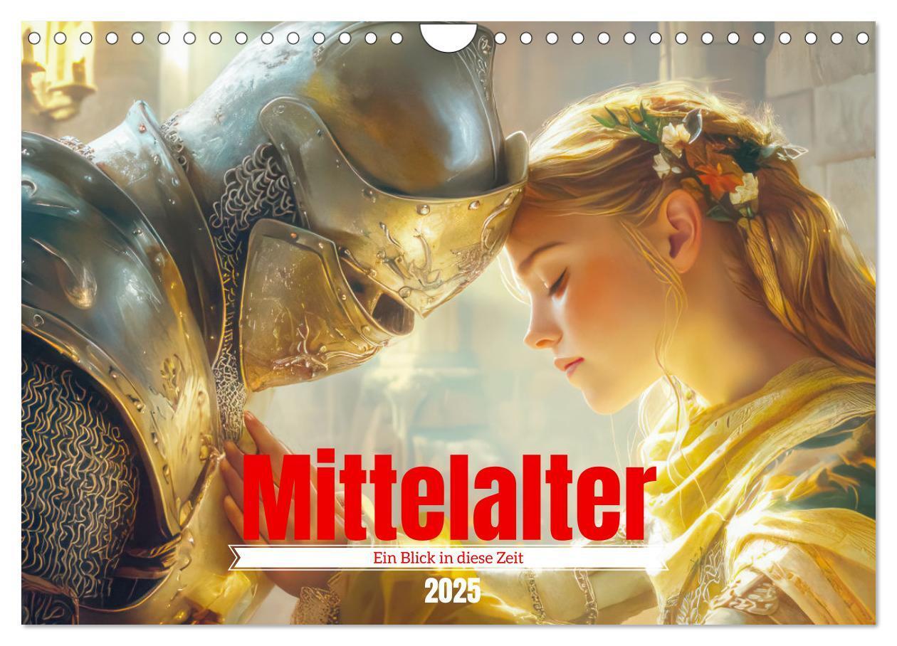 Cover: 9783457204191 | Mittelalter - Ein Blick in diese Zeit (Wandkalender 2025 DIN A4...