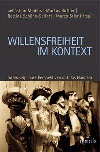 Cover: 9783897850774 | Willensfreiheit im Kontext | Sebastian Muders | Taschenbuch | 280 S.