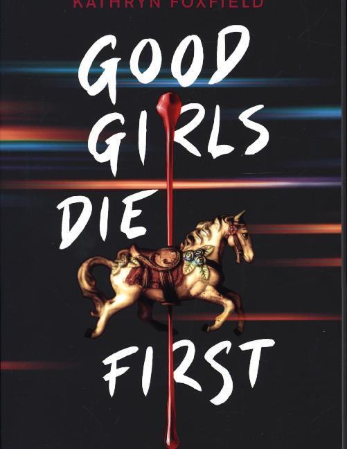 Cover: 9780702302718 | Good Girls Die First | Kathryn Foxfield | Taschenbuch | Englisch