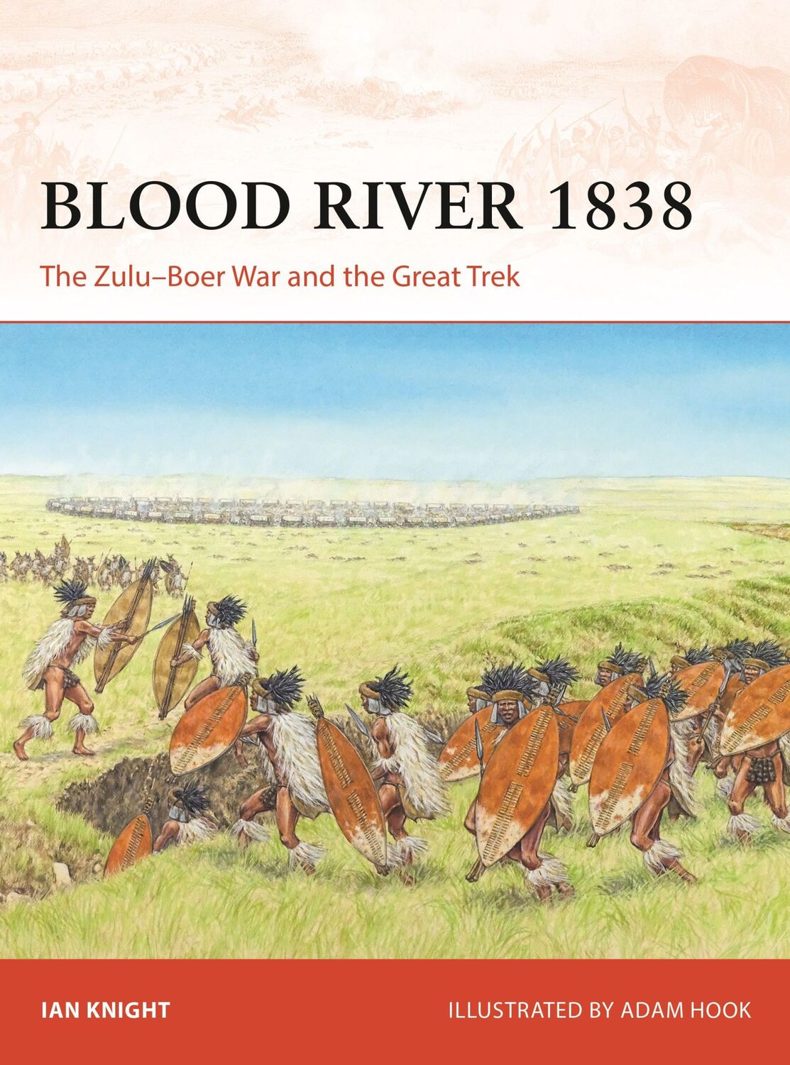 Cover: 9781472860750 | Blood River 1838 | The Zulu-Boer War and the Great Trek | Ian Knight