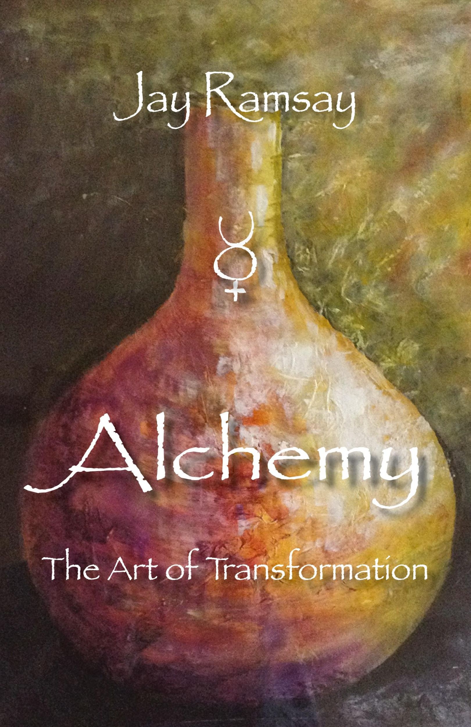 Cover: 9781906289300 | Alchemy | The Art of Transformation | Jay Ramsay | Taschenbuch | 2017