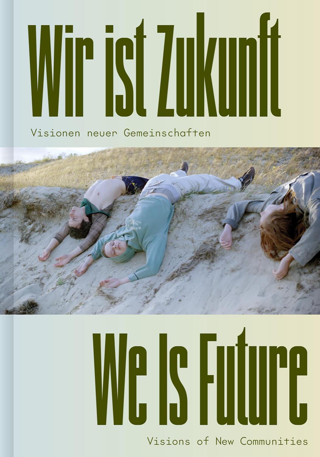 Cover: 9783775756068 | Wir ist Zukunft / We Is Future | Museum Folkwang Essen | Buch | 272 S.