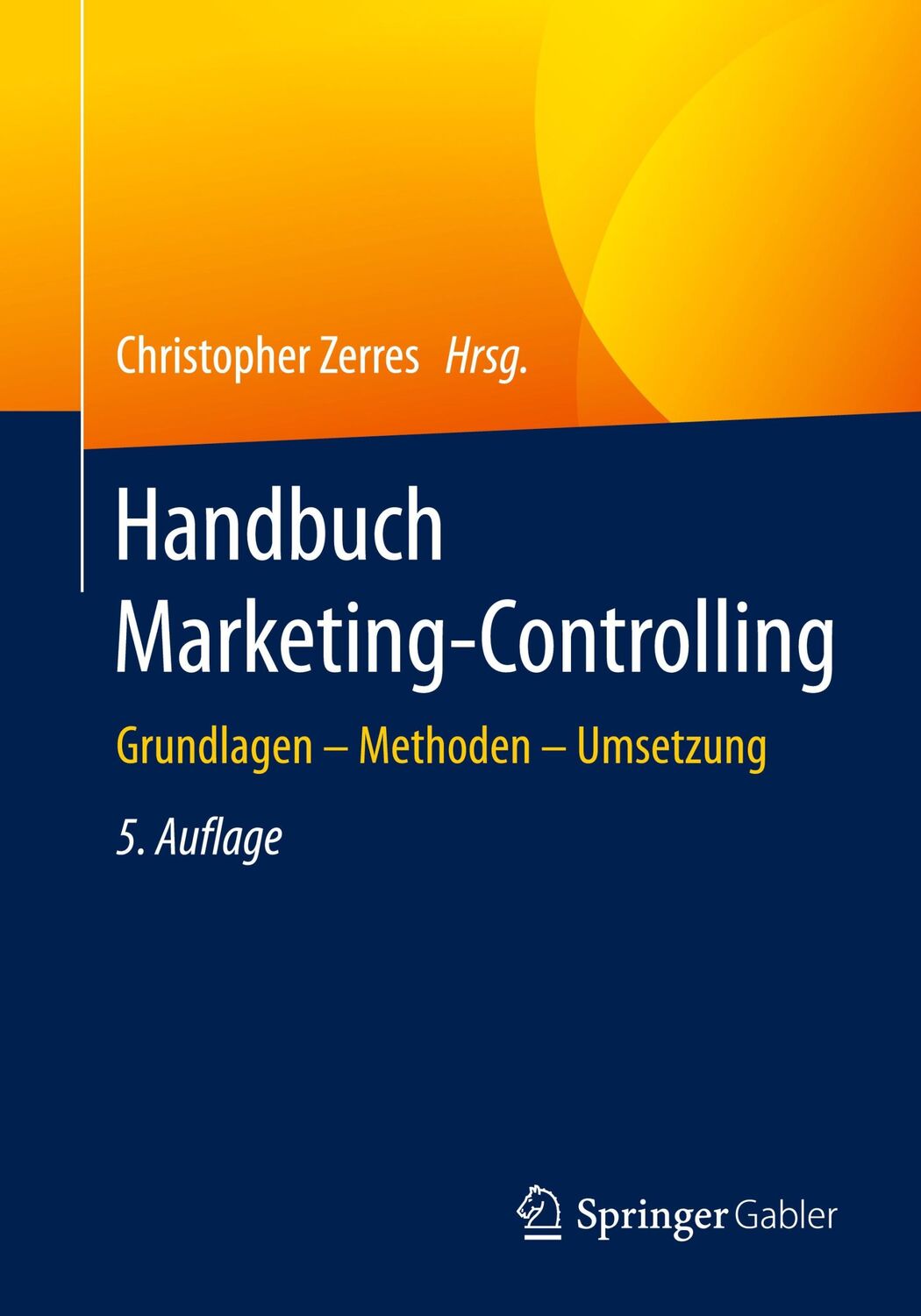 Cover: 9783662628362 | Handbuch Marketing-Controlling | Grundlagen ¿ Methoden ¿ Umsetzung