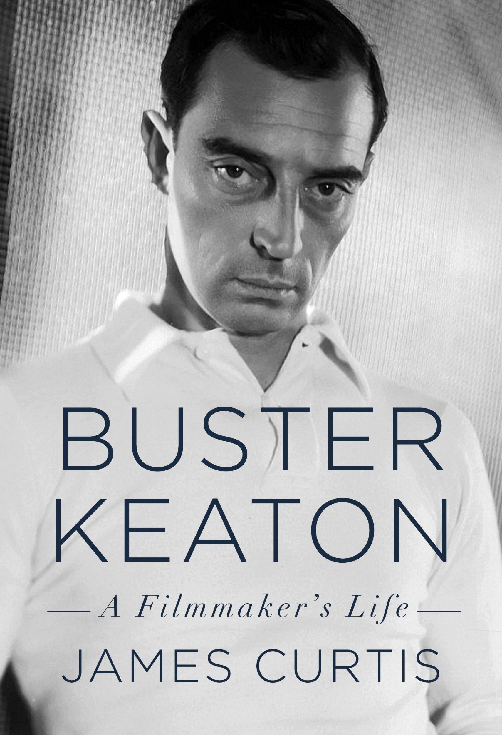 Cover: 9780385354219 | Buster Keaton | A Filmmaker's Life | James Curtis | Buch | Englisch