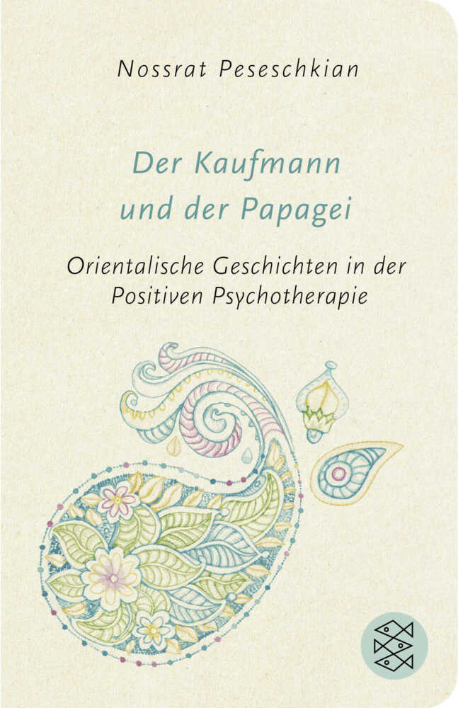 Cover: 9783596521920 | Der Kaufmann und der Papagei | Nossrat Peseschkian | Buch | 288 S.