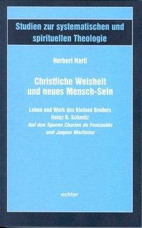 Cover: 9783429036201 | Christliche Weisheit und neues Mensch-Sein | Herbert Hartl | Buch