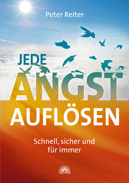 Cover: 9783866162273 | Jede Angst auflösen | Schnell, sicher und für immer | Peter Reiter