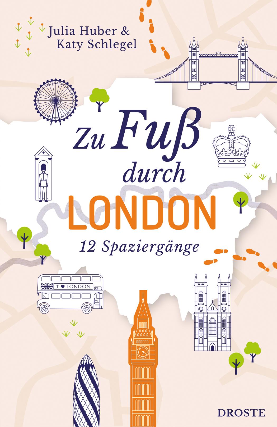 Cover: 9783770027385 | Zu Fuß durch London | 12 Spaziergänge | Julia Huber (u. a.) | Buch