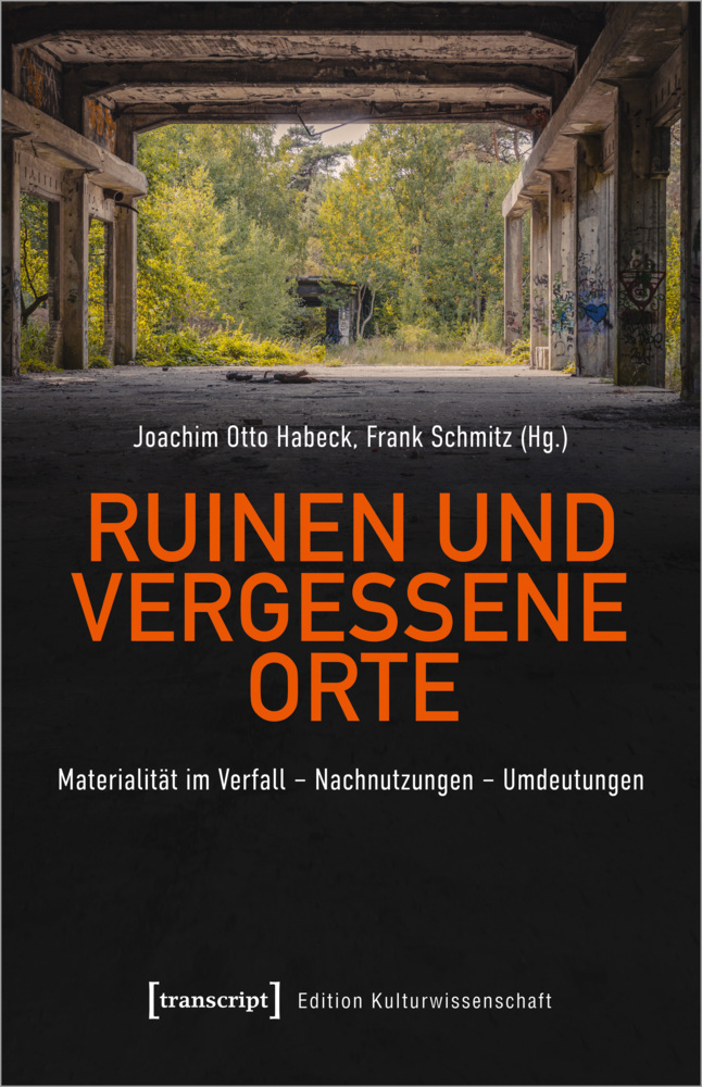 Cover: 9783837662221 | Ruinen und vergessene Orte | Joachim Otto Habeck (u. a.) | Taschenbuch