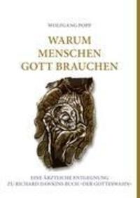 Cover: 9783839177594 | Warum Menschen Gott brauchen | Wolfgang Popp | Taschenbuch | Paperback