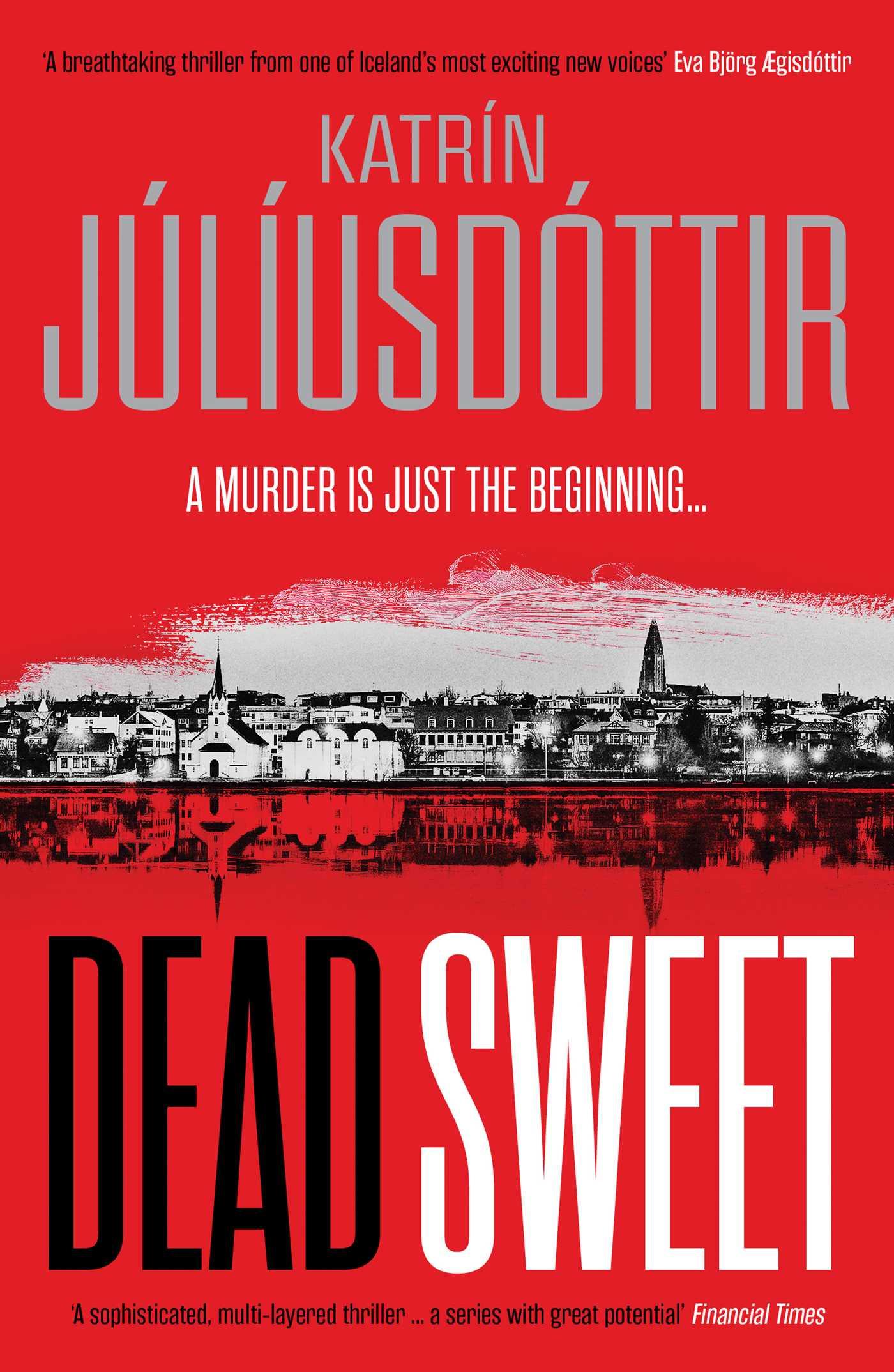 Cover: 9781916788176 | Dead Sweet | Katrin Juliusdottir | Taschenbuch | Englisch | 2024