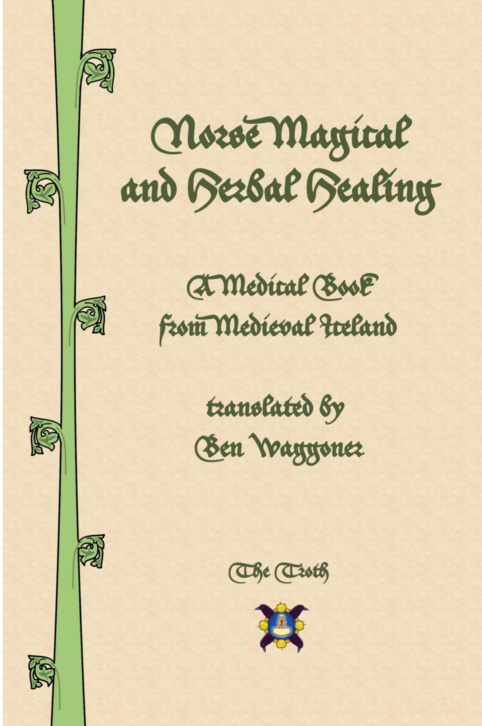 Cover: 9780578092706 | Norse Magical and Herbal Healing | Ben Waggoner | Taschenbuch | 2011