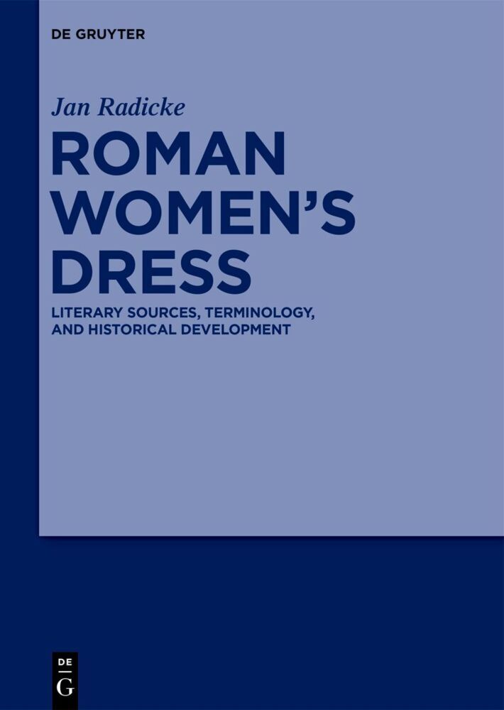 Cover: 9783110710922 | Roman Women's Dress | Jan Radicke | Buch | XX | Englisch | 2022