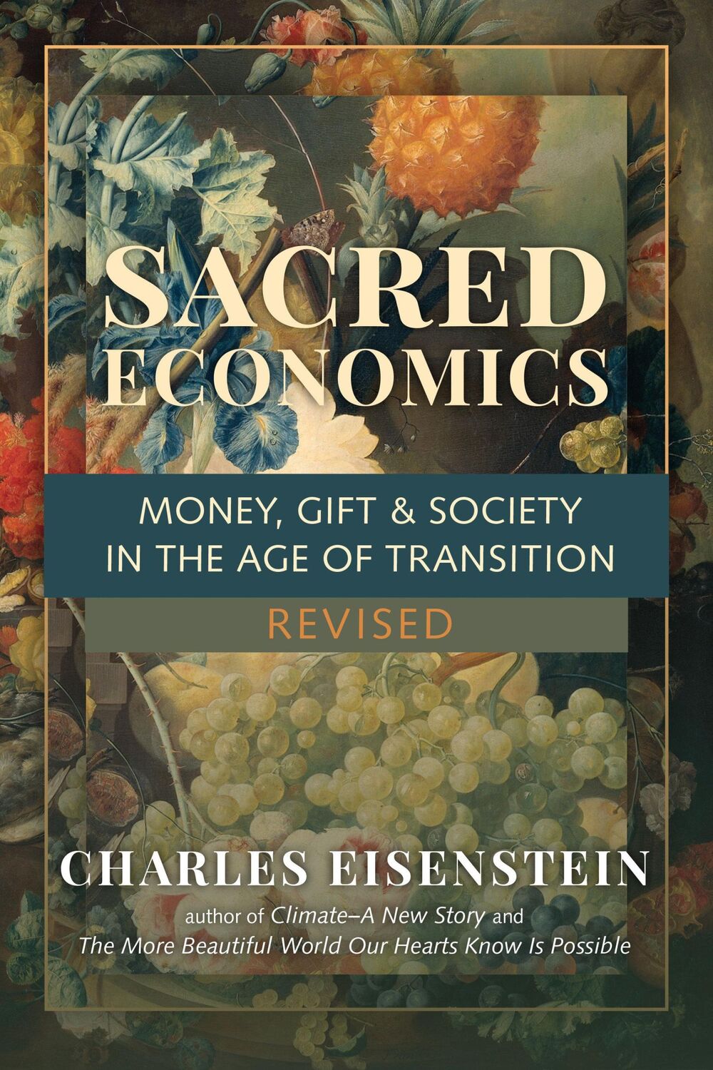 Cover: 9781623175764 | Sacred Economics, Revised: Money, Gift &amp; Society in the Age of...